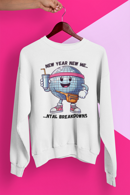 New Year New Me... Sweatshirt (Adult Sizes)